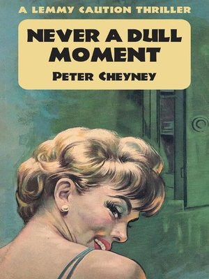 cover image of Never a Dull Moment